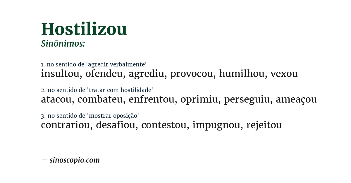Sinônimo de hostilizou