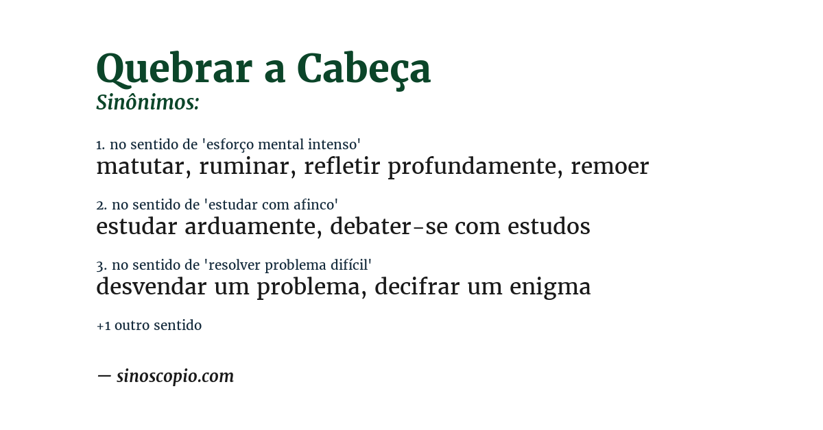 Sinônimo de quebrar a cabeça