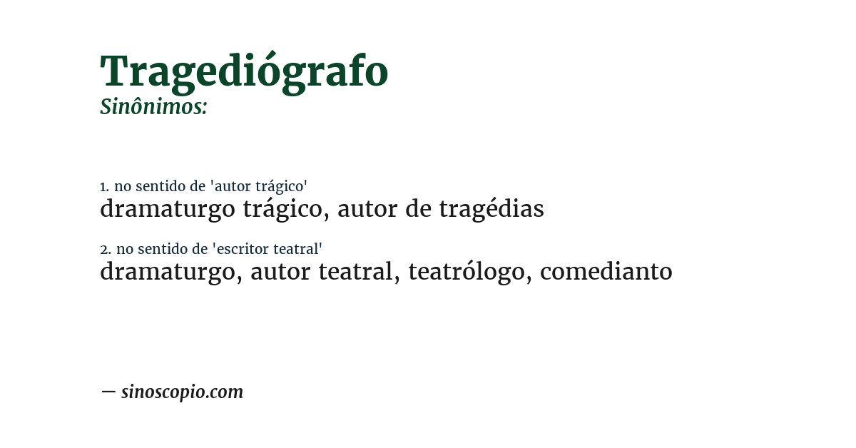 Sinônimo de tragediógrafo