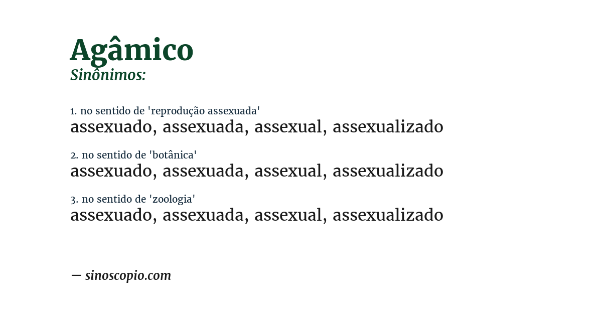 Sinônimo de agâmico