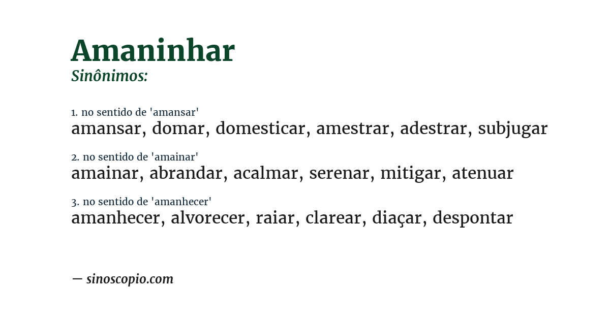 Sinônimo de amaninhar