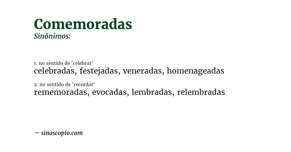 Sinônimo de comemoradas