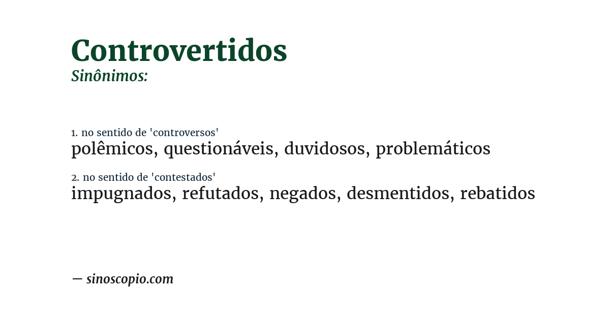 Sinônimo de controvertidos