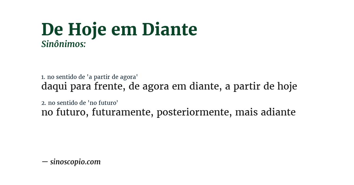 Sinônimo de de hoje em diante