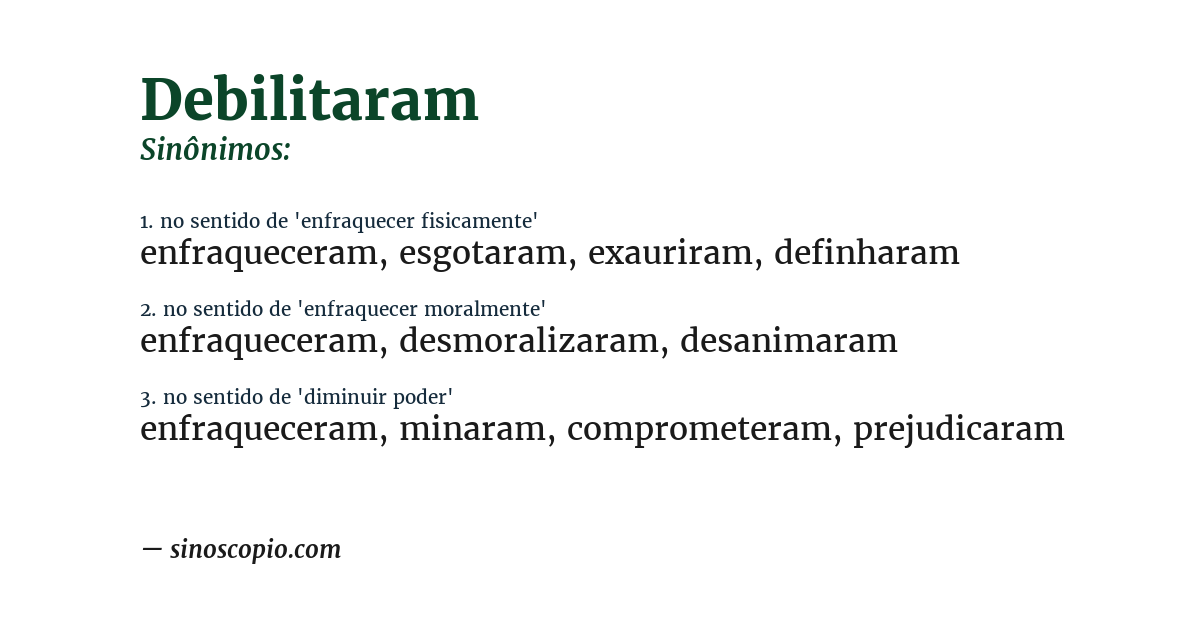Sinônimo de debilitaram