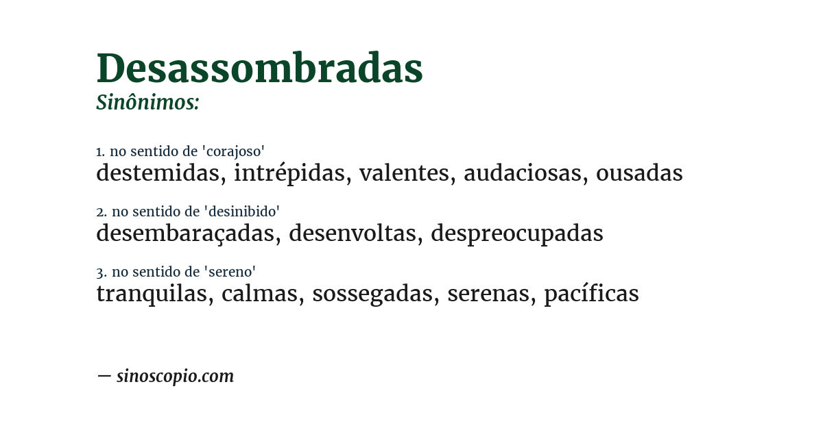 Sinônimo de desassombradas