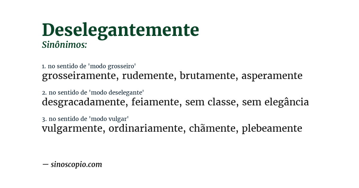 Sinônimo de deselegantemente