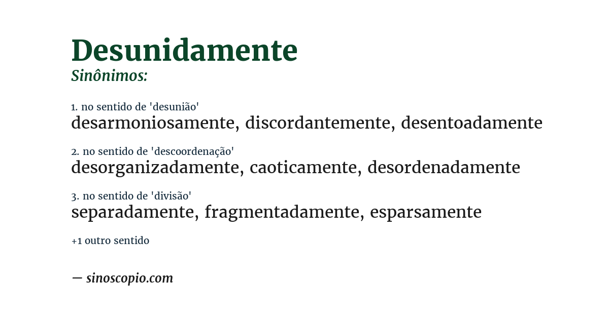 Sinônimo de desunidamente