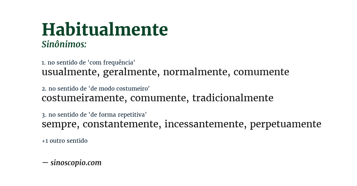 Sinônimo de habitualmente
