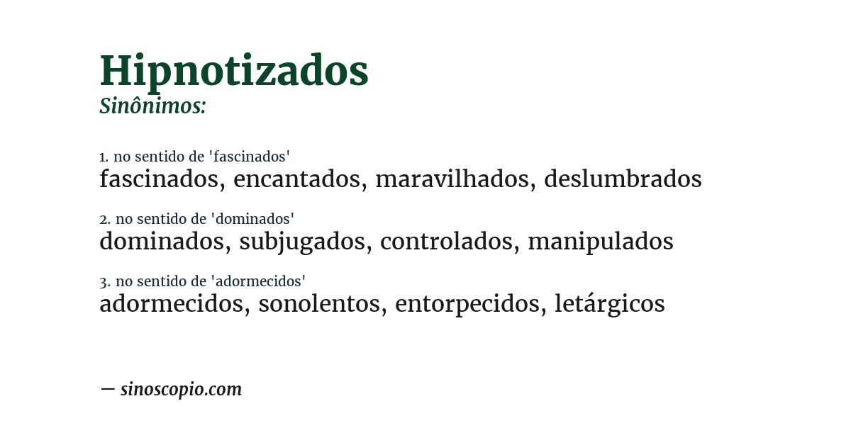 Sinônimo de hipnotizados