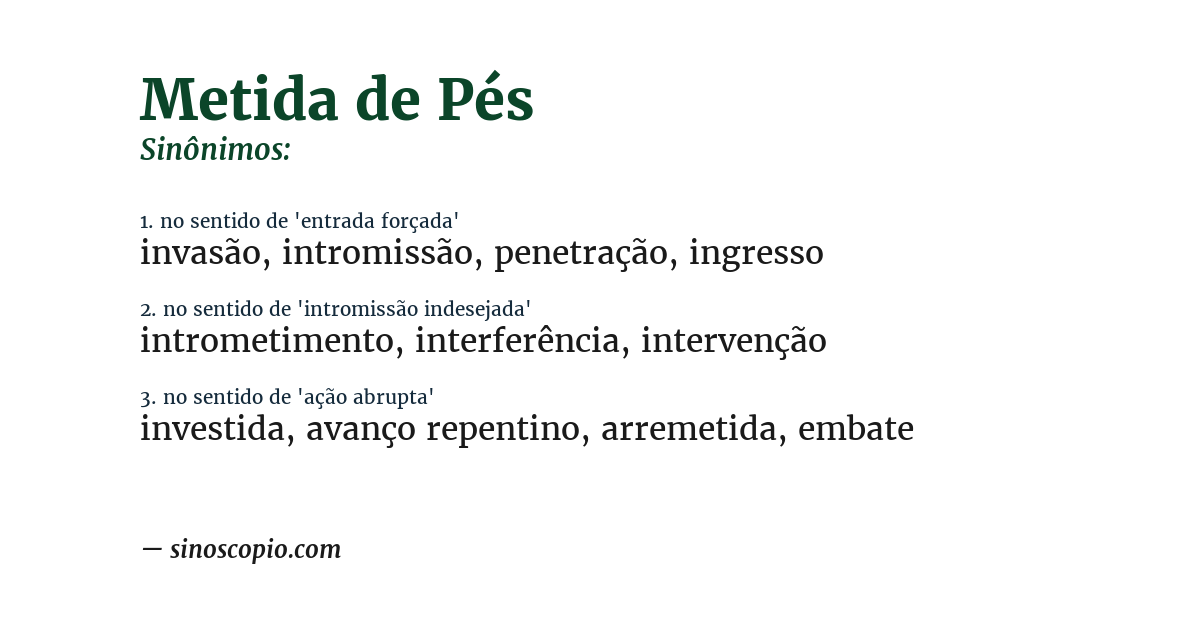 Sinônimo de metida de pés
