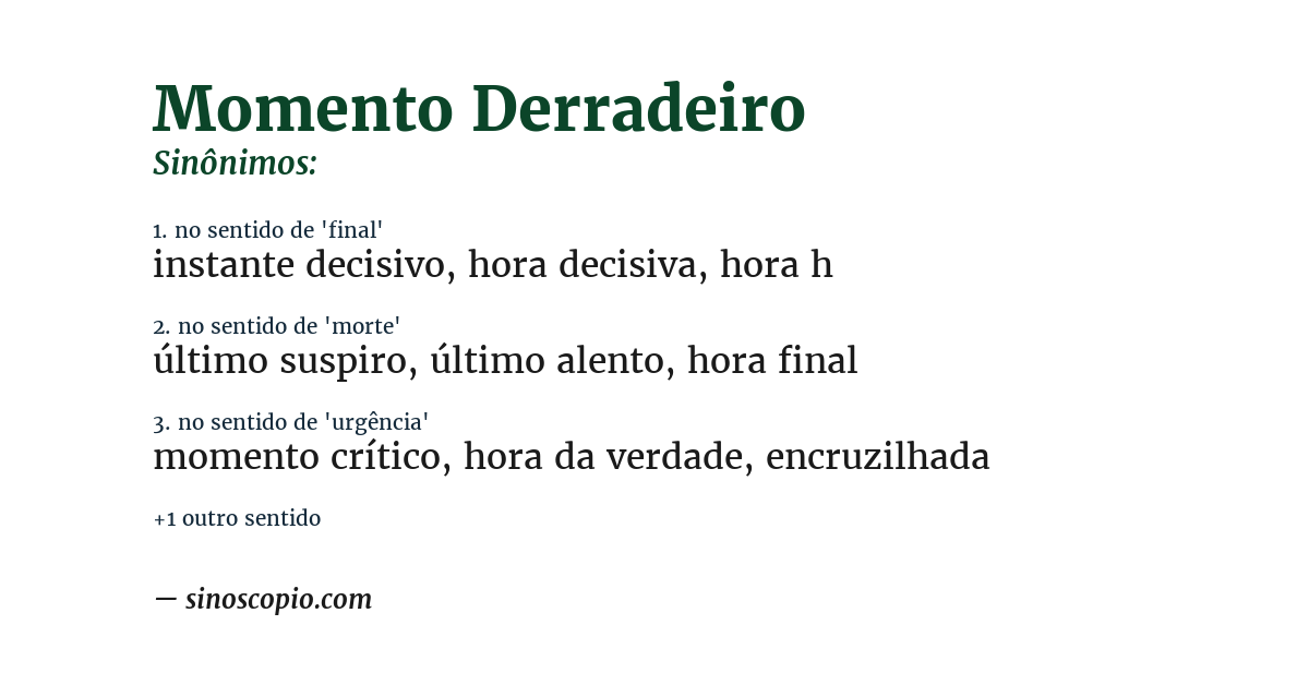 Sinônimo de momento derradeiro