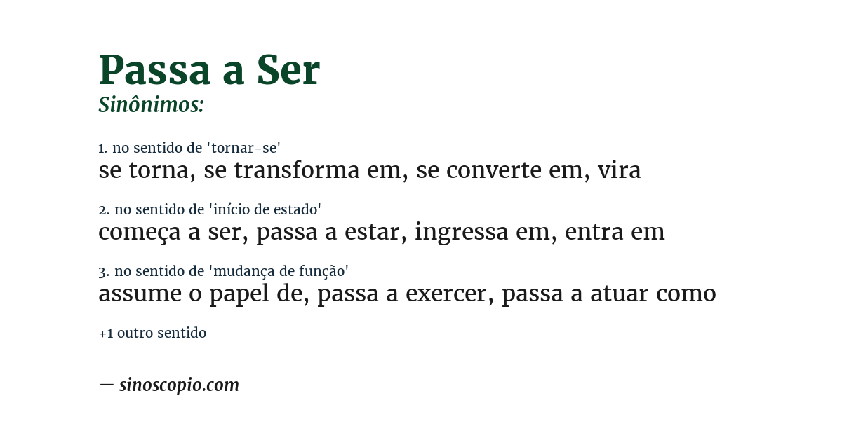 Sinônimo de passa a ser