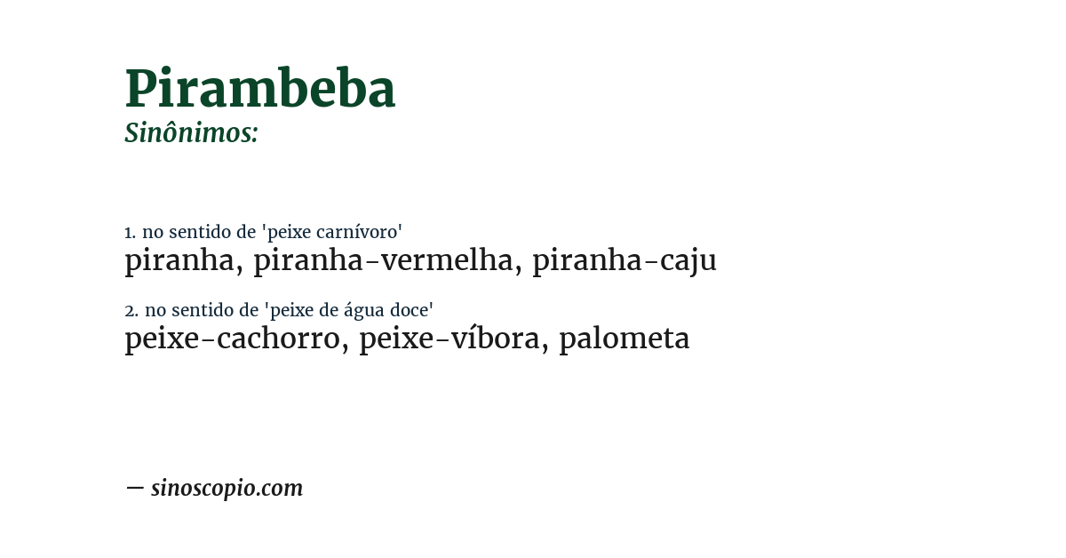 Sinônimo de pirambeba