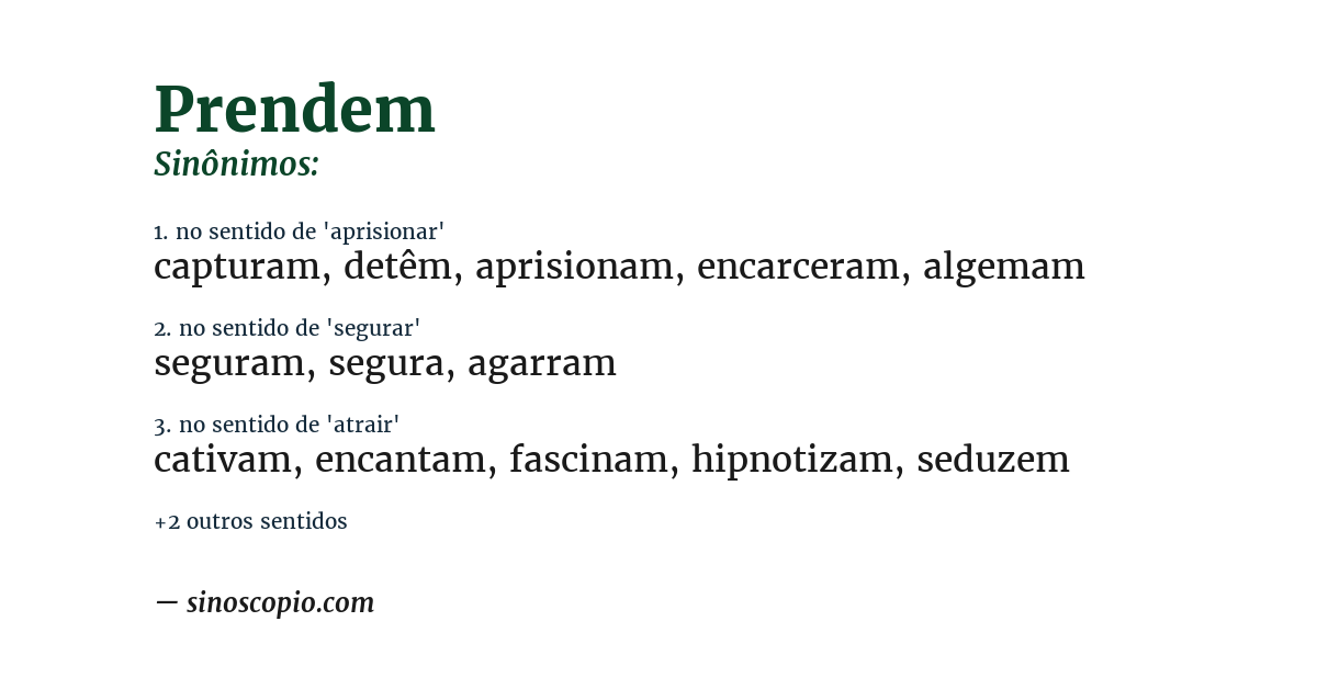 Sinônimo de prendem