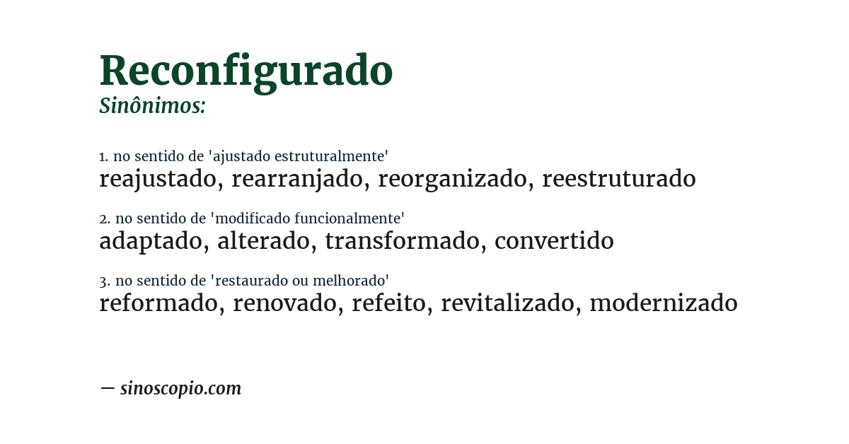 Sinônimo de reconfigurado