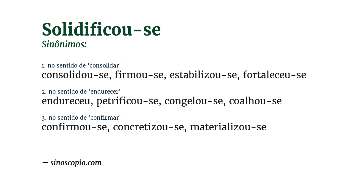 Sinônimo de solidificou-se