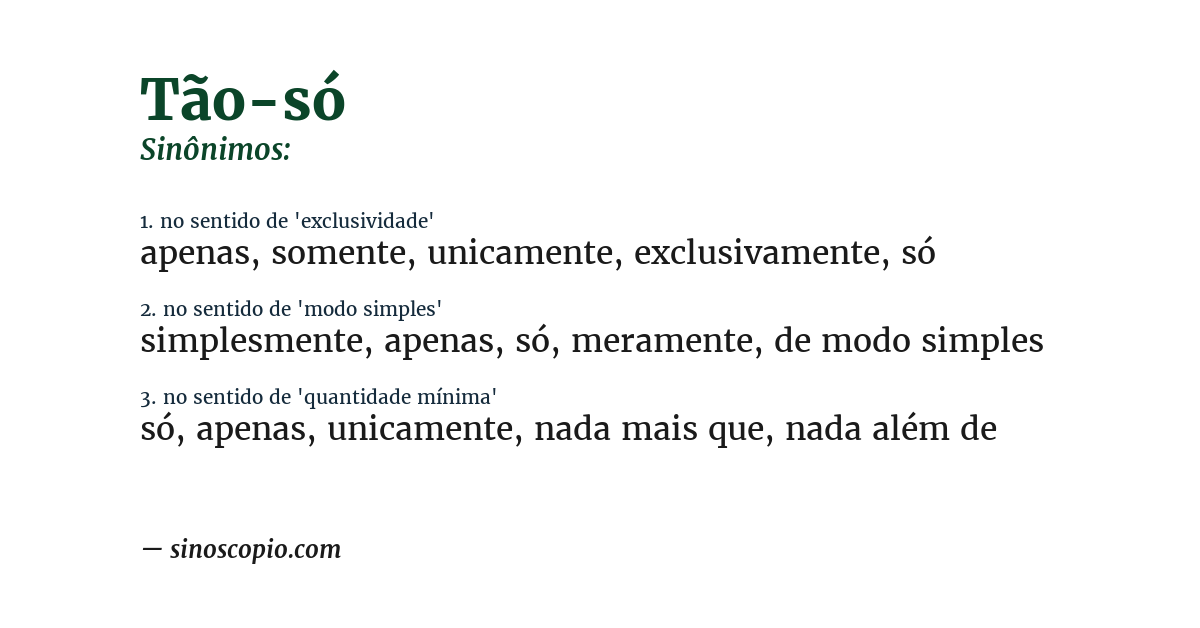 Sinônimo de tão-só
