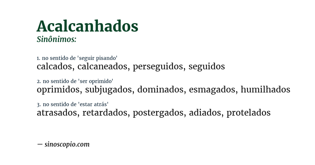 Sinônimo de acalcanhados
