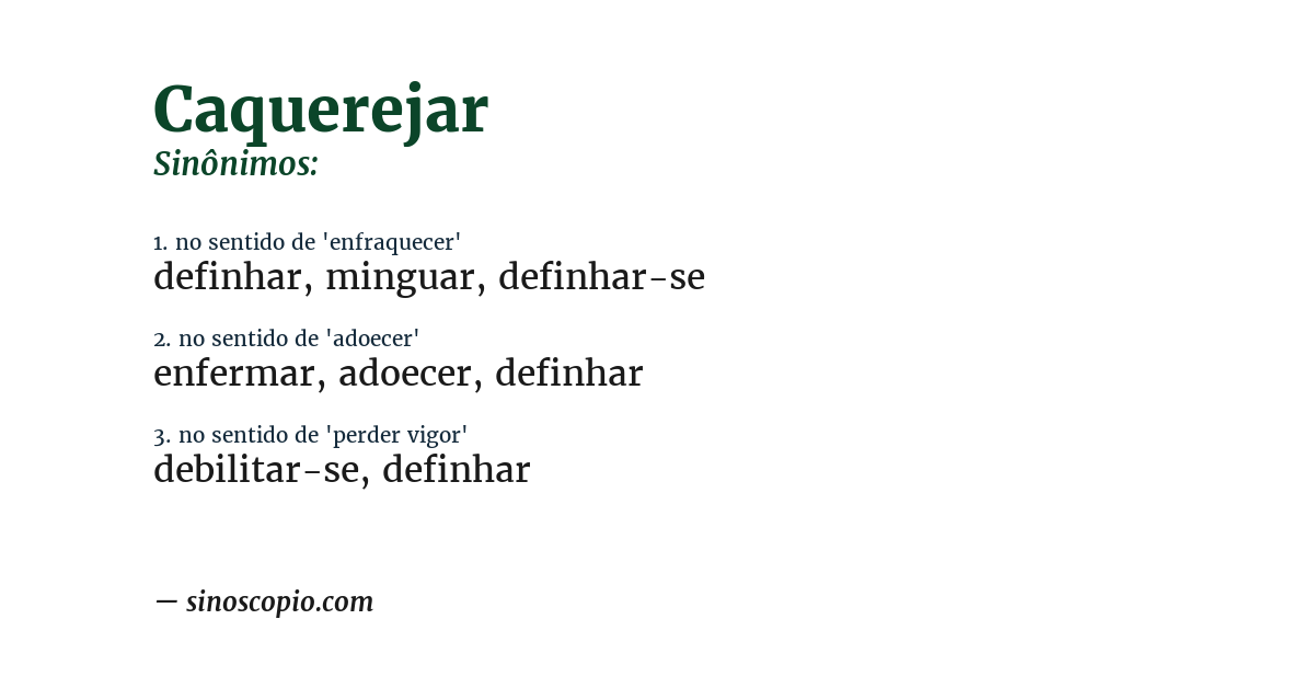 Sinônimo de caquerejar