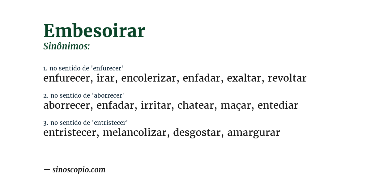 Sinônimo de embesoirar