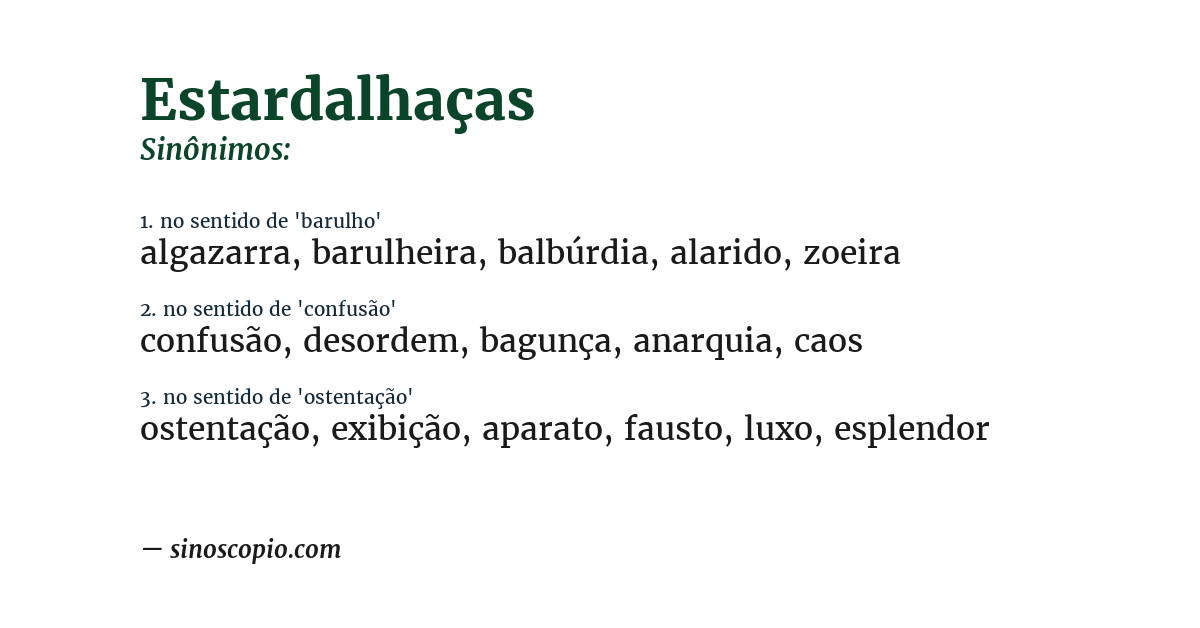 Sinônimo de estardalhaças