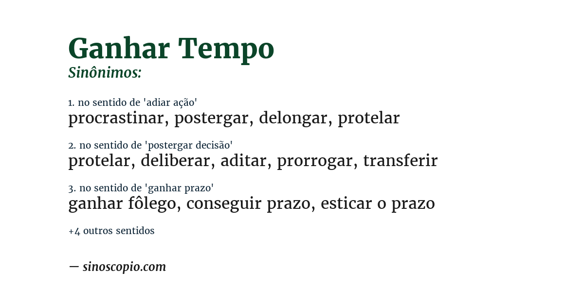 Sinônimo de ganhar tempo