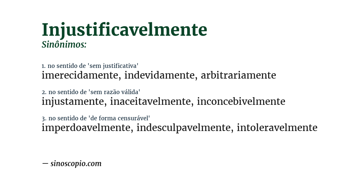 Sinônimo de injustificavelmente