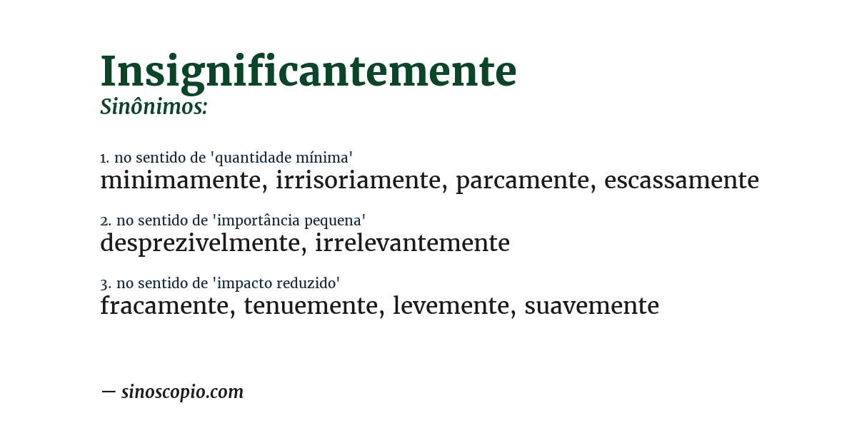 Sinônimo de insignificantemente