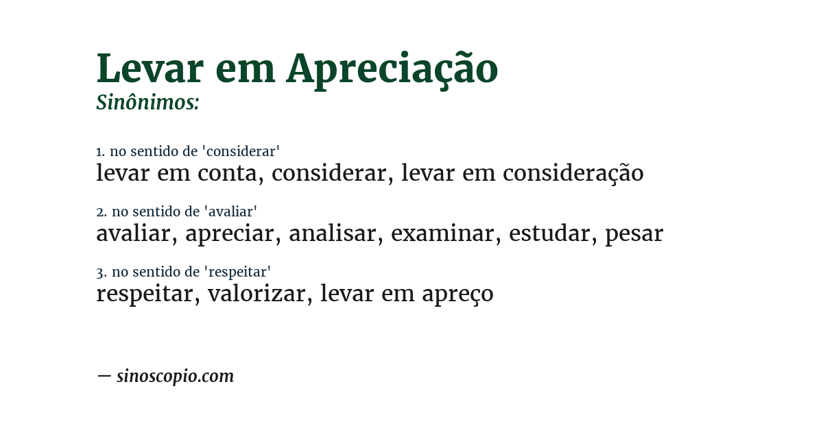 Sinônimo de levar em apreciação