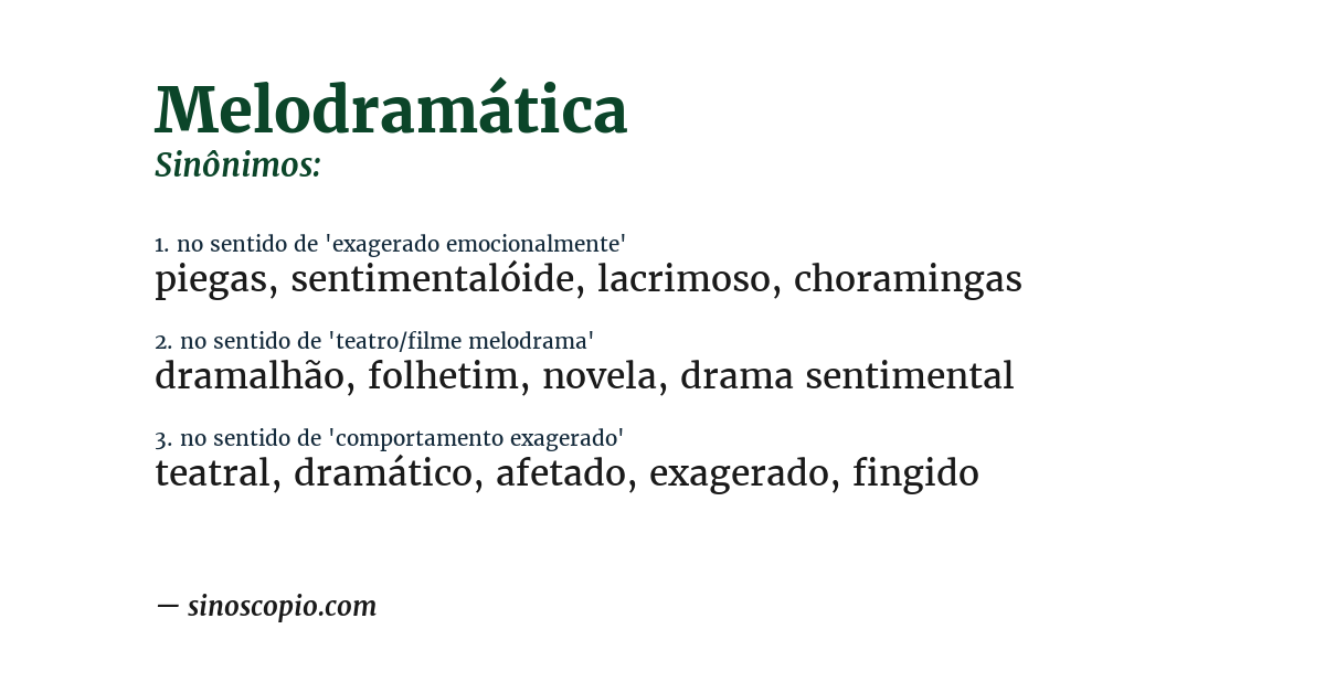 Sinônimo de melodramática