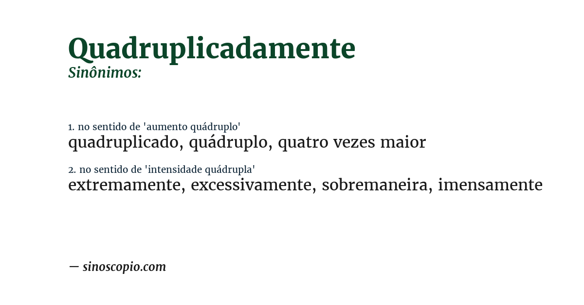 Sinônimo de quadruplicadamente