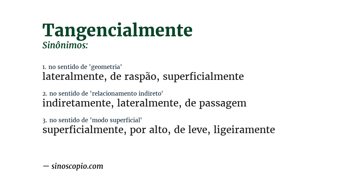 Sinônimo de tangencialmente