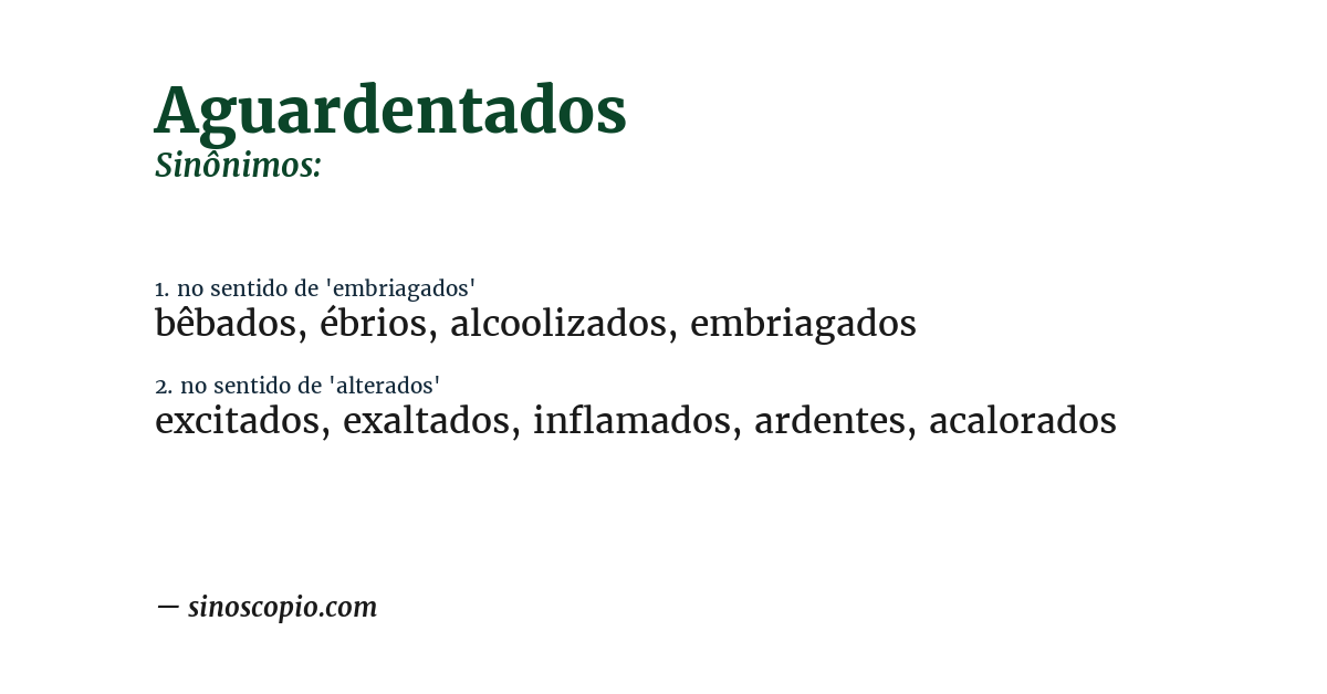 Sinônimo de aguardentados