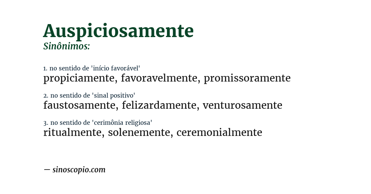 Sinônimo de auspiciosamente