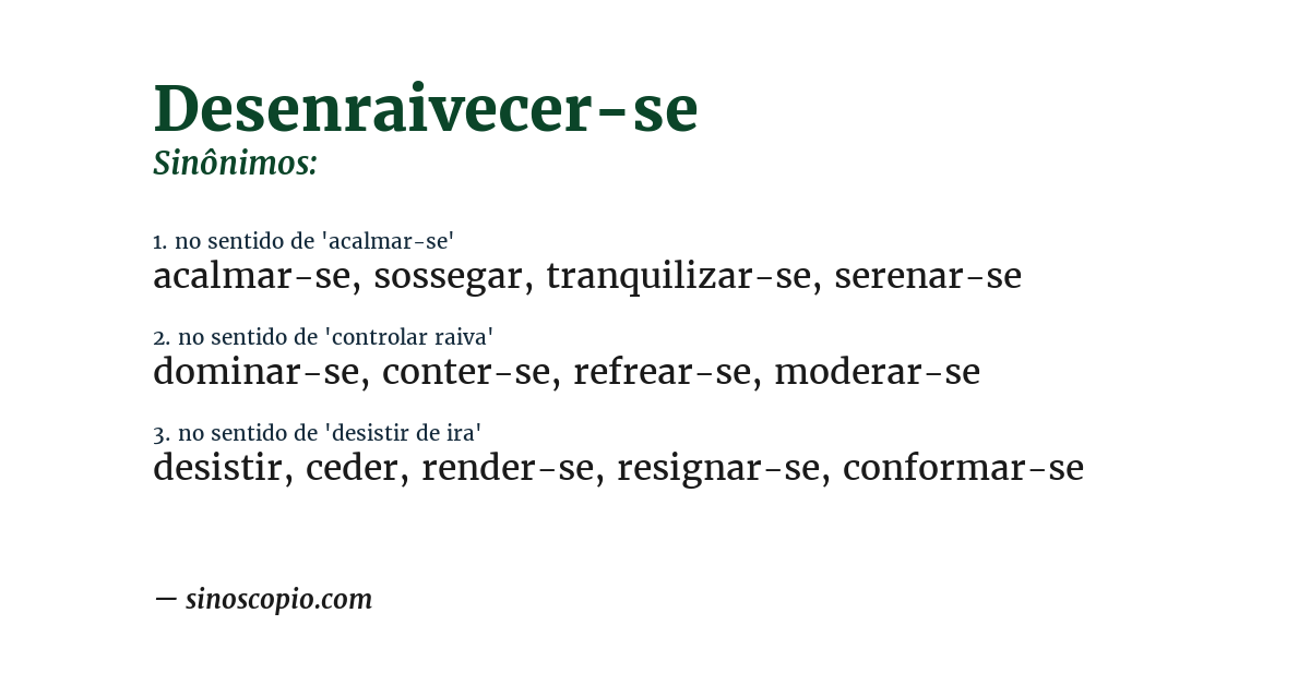 Sinônimo de desenraivecer-se