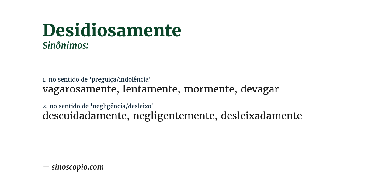 Sinônimo de desidiosamente