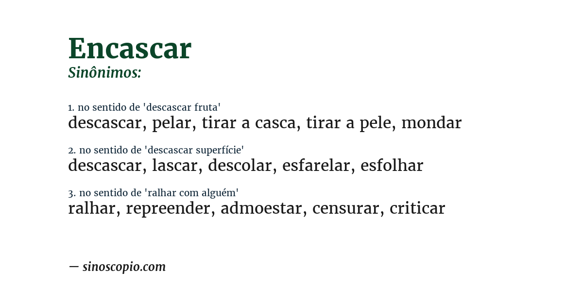 Sinônimo de encascar
