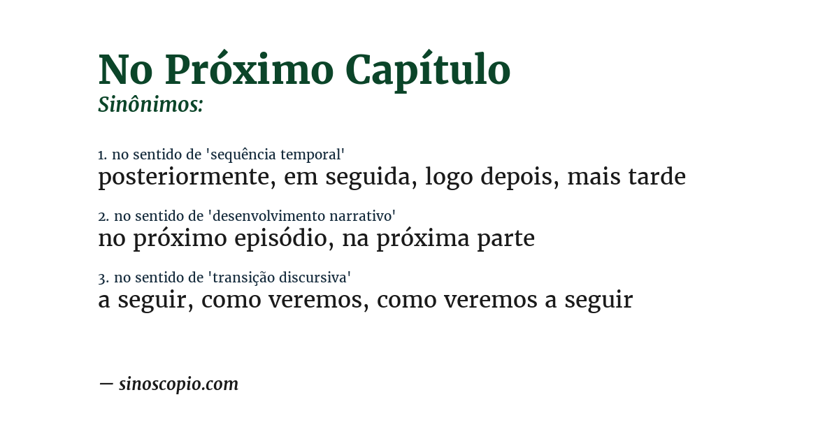 Sinônimo de no próximo capítulo