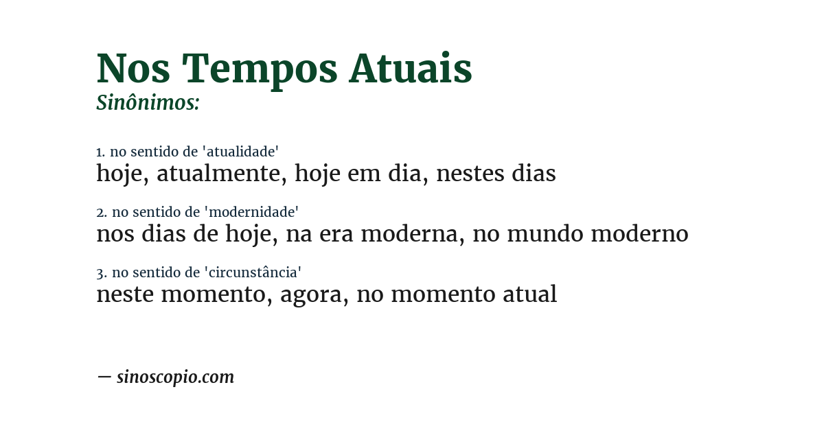 Sinônimo de nos tempos atuais