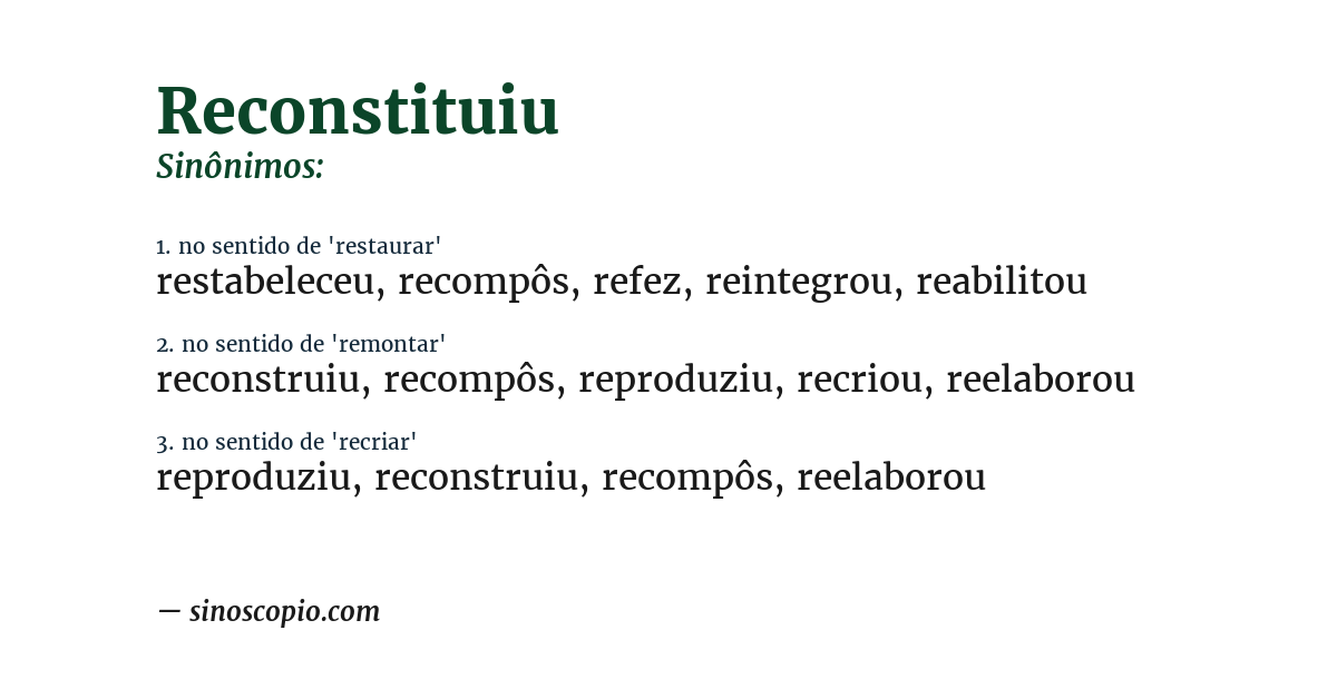 Sinônimo de reconstituiu