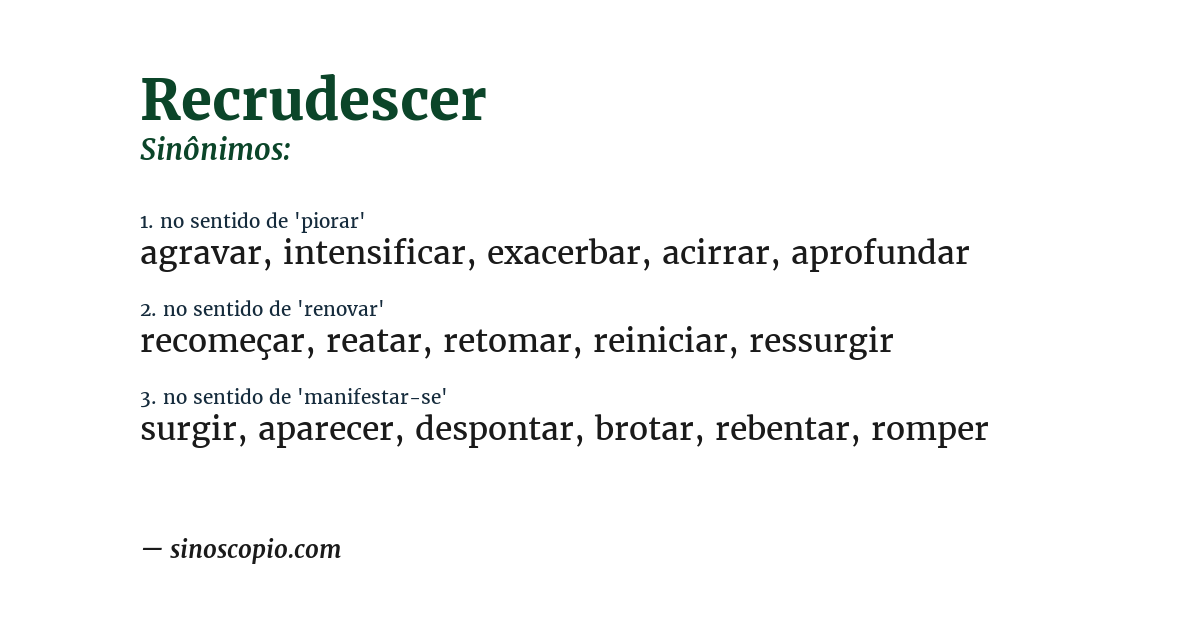 Sinônimo de recrudescer