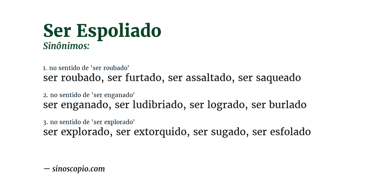 Sinônimo de ser espoliado
