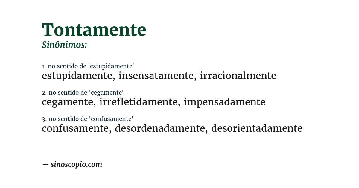 Sinônimo de tontamente
