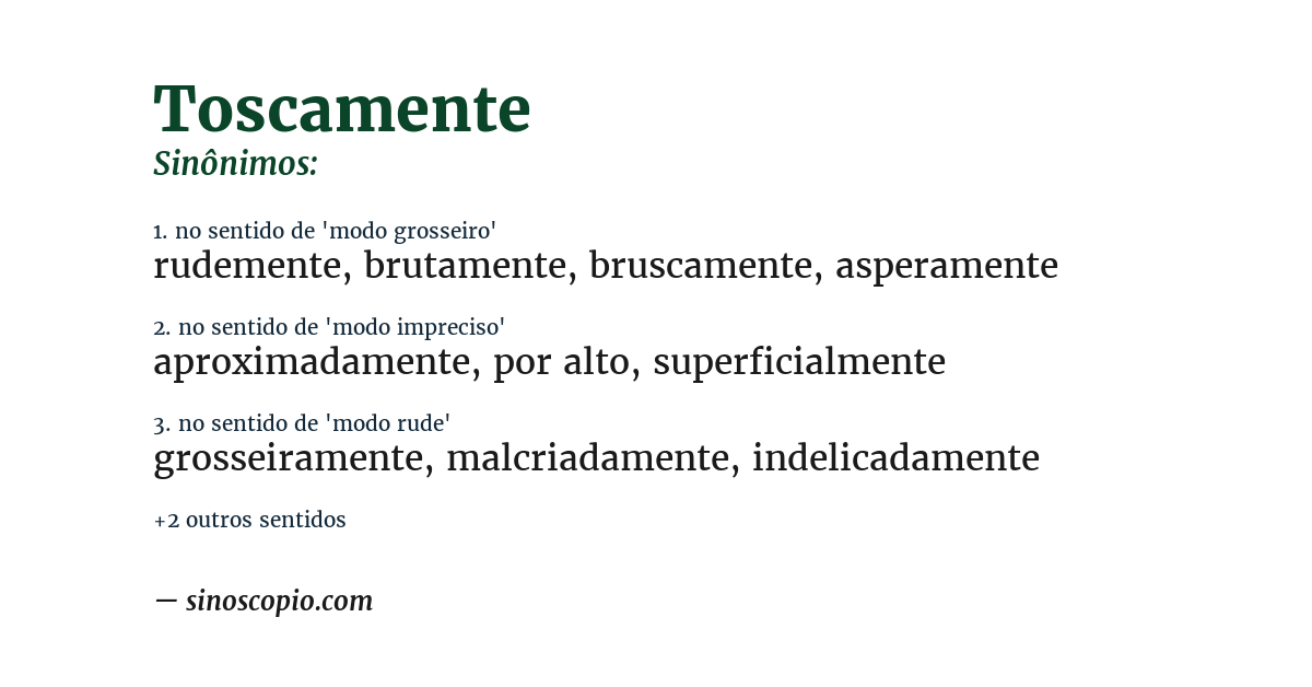 Sinônimo de toscamente