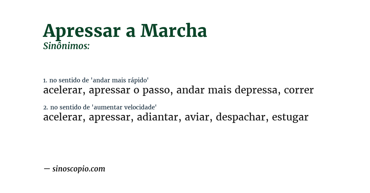 Sinônimo de apressar a marcha