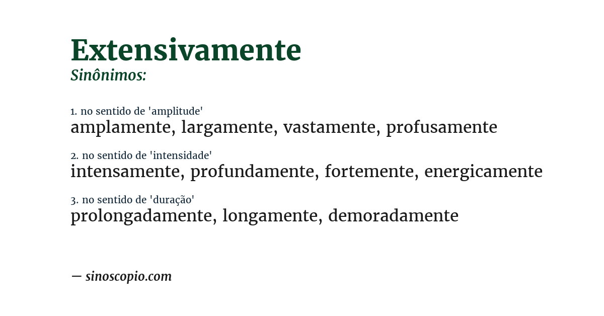 Sinônimo de extensivamente
