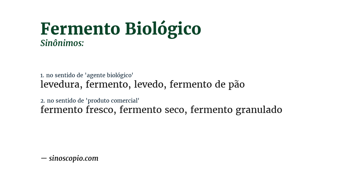 Sinônimo de fermento biológico