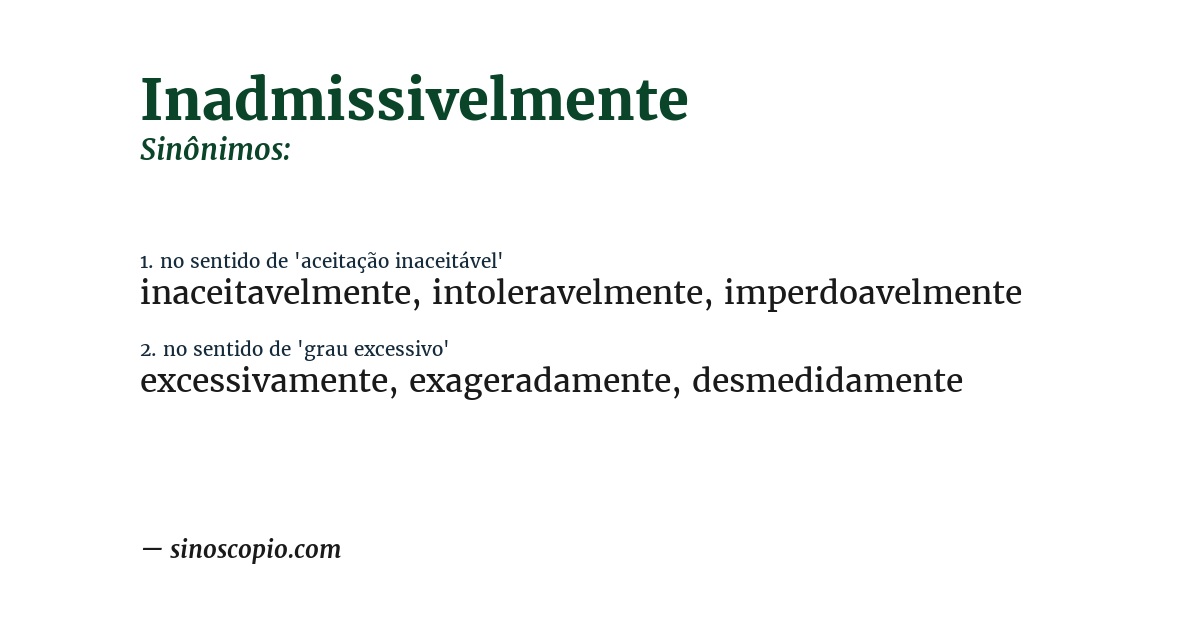 Sinônimo de inadmissivelmente