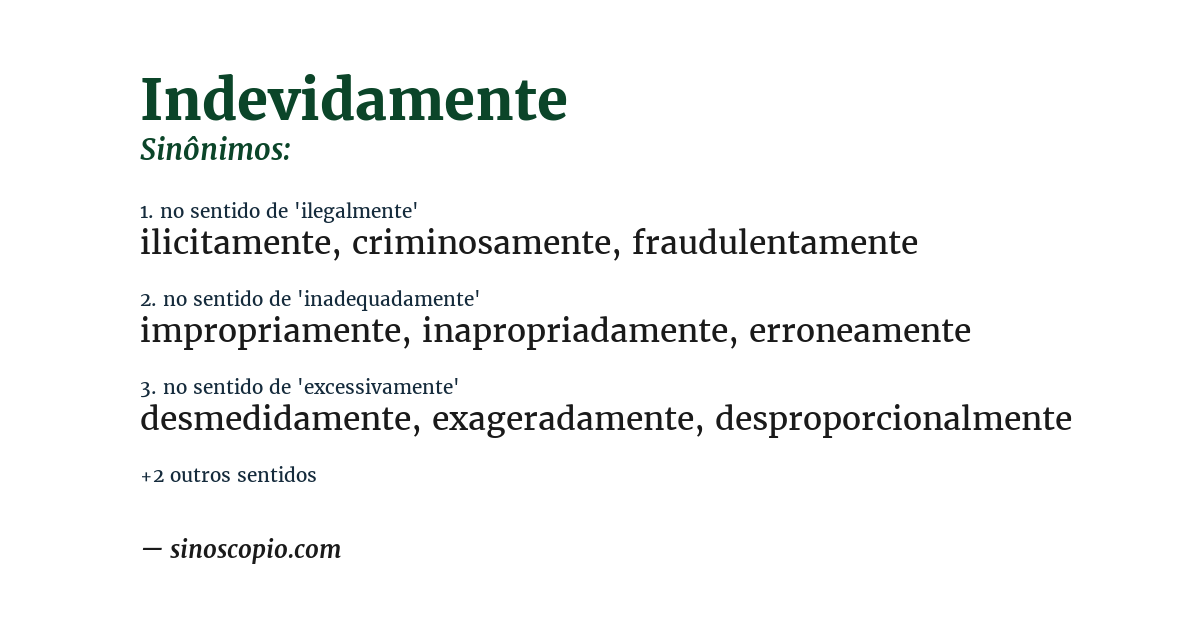 Sinônimo de indevidamente